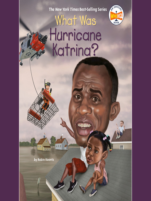 Title details for What Was Hurricane Katrina? by Robin Koontz - Wait list